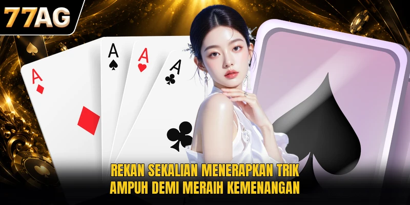 rekan-sekalian-menerapkan-trik-ampuh-demi-meraih-kemenangan